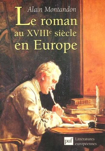 Couverture du livre « Roman au xviiie siecle en europe (le » de Montandon/Alain aux éditions Puf