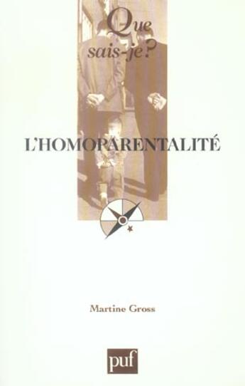 Couverture du livre « L'homoparentalite (2e ed) (2e édition) » de Martine Gross aux éditions Que Sais-je ?