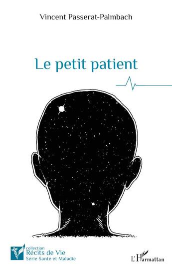 Couverture du livre « Le petit patient » de Vincent Passerat-Palmbach aux éditions L'harmattan