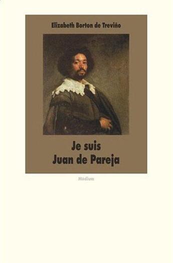 Couverture du livre « Je suis juan de pareja (cf ne) » de Borton De Trevino El aux éditions Ecole Des Loisirs