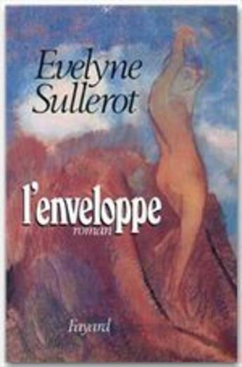 Couverture du livre « L'enveloppe » de Evelyne Sullerot aux éditions Fayard