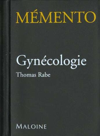 Couverture du livre « Memento - gynecologie » de Delcroix M-H. aux éditions Maloine