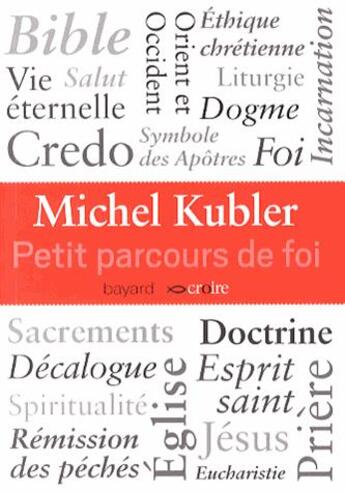 Couverture du livre « Petit parcours de foi » de Michel Kubler aux éditions Bayard