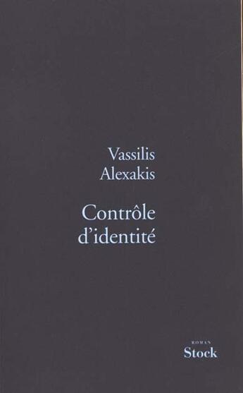 Couverture du livre « Contrôle d'identité » de Vassilis Alexakis aux éditions Stock