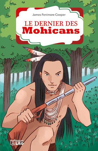 Couverture du livre « Le dernier des Mohicans » de James Fenimore Cooper et Christine Circosta aux éditions Lito