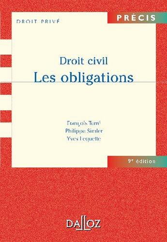 Couverture du livre « Droit civil ; les obligations (9e édition) (9e édition) » de Francois Terre et Philippe Simler et Yves Lequette aux éditions Dalloz