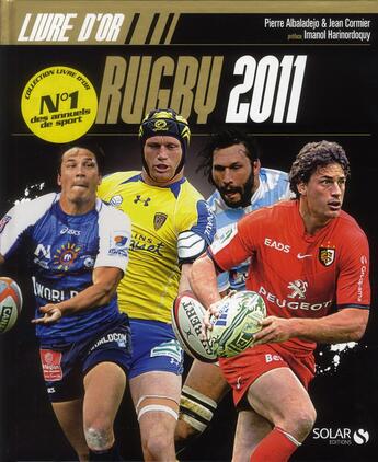 Couverture du livre « Livre d'or ; rugby 2011 » de Pierre Albaladejo et Thierry Dusautoir et Jean Cormier aux éditions Solar