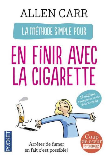 Couverture du livre « La méthode simple pour en finir avec la cigarette » de Allen Carr aux éditions Pocket