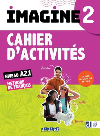 Couverture du livre « Imagine 2 ; FLE ; cahier d'activités ; A2.1 » de Marie-Noelle Cocton et Florence Guemas et Louise Rousselot et Sabrina Lipoff aux éditions Didier