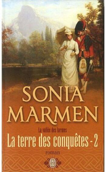 Couverture du livre « La terre des conquêtes t.2 ; la vallée des larmes » de Sonia Marmen aux éditions J'ai Lu