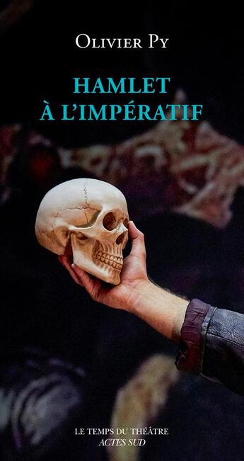 Couverture du livre « Hamlet à l'impératif » de Olivier Py aux éditions Actes Sud