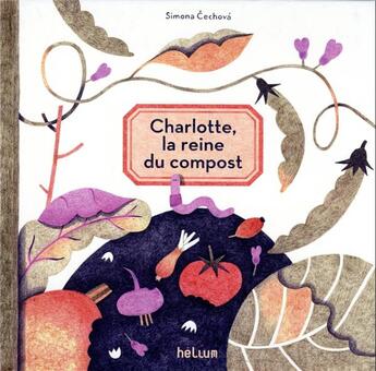 Couverture du livre « Charlotte, la reine du compost » de Simona Cechova aux éditions Helium