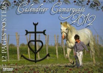 Couverture du livre « Calendrier camarguais 2012 » de  aux éditions Gilles Arnaud