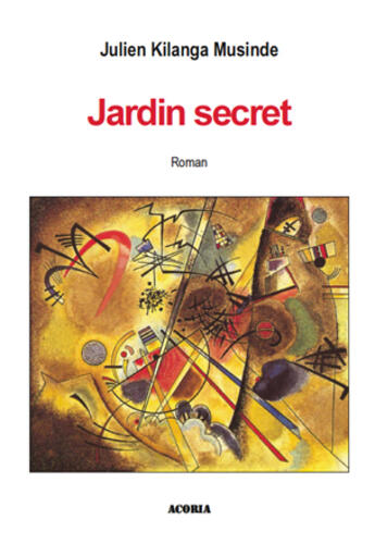 Couverture du livre « Jardin secret » de Julien Kilanga Musinde aux éditions Acoria