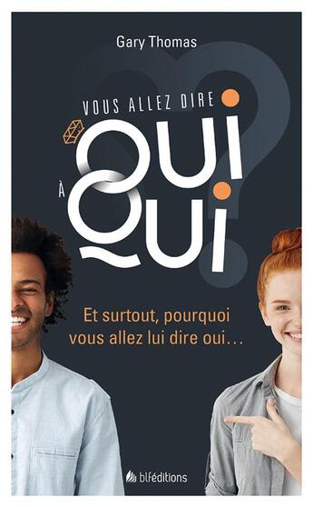 Couverture du livre « Vous allez dire oui à qui ? » de Gary Thomas aux éditions Blf Europe