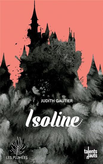 Couverture du livre « Isoline » de Judith Gautier aux éditions Talents Hauts