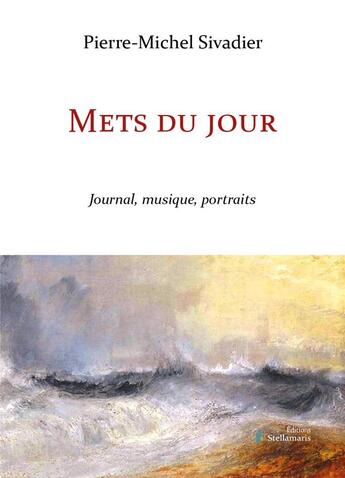 Couverture du livre « Mets du jour : Mets du jour » de Sivadier P-M. aux éditions Stellamaris