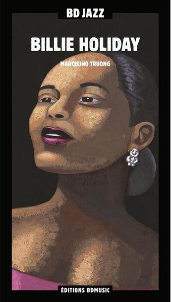 Couverture du livre « Billie Holiday » de Marcelino Truong aux éditions Bd Music