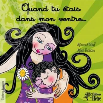 Couverture du livre « Quand tu étais dans mon ventre » de Monica Calaf et Mikel Fuentes aux éditions Hetre Myriadis