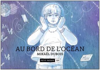 Couverture du livre « Au bord de l'ocean » de Mikael Dubois aux éditions Patayo