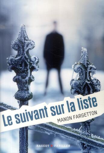 Couverture du livre « Le suivant sur la liste » de Manon Fargetton aux éditions Rageot