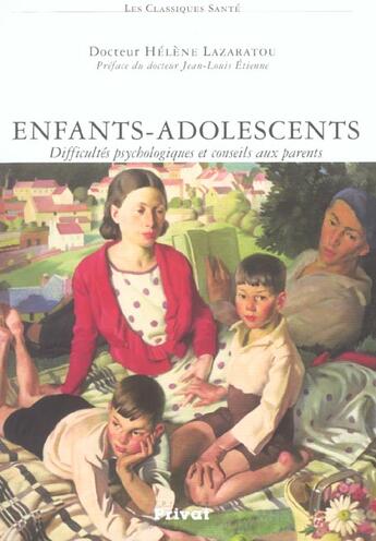 Couverture du livre « Parents, enfants ; pédagogie de l'enfant et de ses troubles mentaux » de Lazaratou H aux éditions Privat