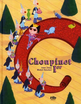 Couverture du livre « Choupinet 1er » de Anne Jonas et Michel Boucher aux éditions Vilo