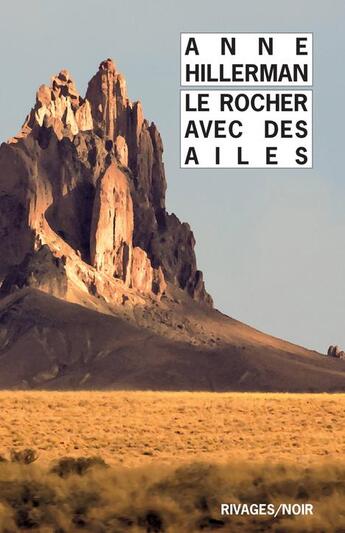 Couverture du livre « Le rocher avec des ailes » de Anne Hillerman aux éditions Rivages