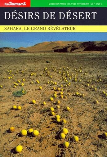 Couverture du livre « Désirs de désert ; Sahara, le grand révélateur » de Alain Laurent aux éditions Autrement