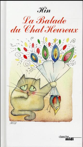 Couverture du livre « La balade du chat heureux » de Hin Jean aux éditions Cherche Midi