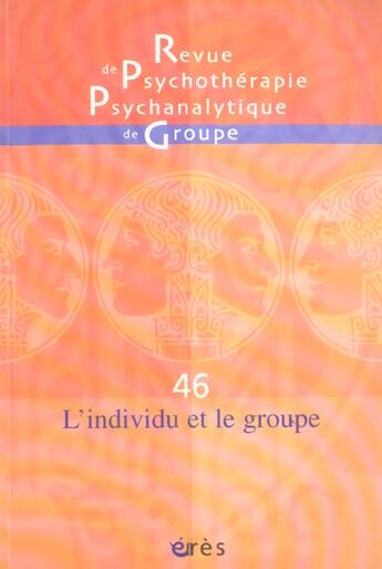 Couverture du livre « Rppg 46 - l'individu et le groupe » de  aux éditions Eres