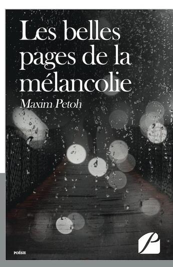 Couverture du livre « Les belles pages de la mélancolie » de Maxim Petoh aux éditions Editions Du Panthéon