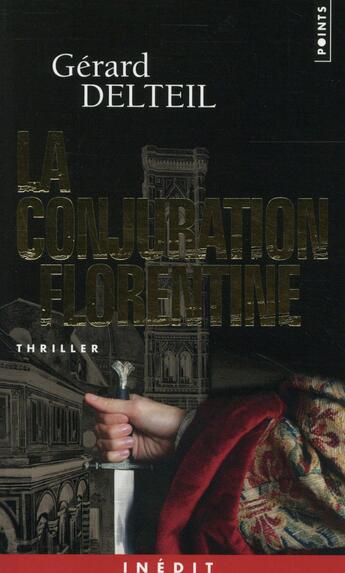 Couverture du livre « La conjuration florentine » de Gérard Delteil aux éditions Points