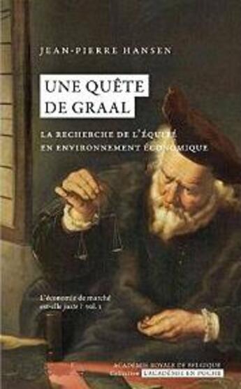 Couverture du livre « Une quête du Graal ; la recherche de l'équité en environnement économique » de Jean-Pierre Hansen aux éditions Academie Royale De Belgique