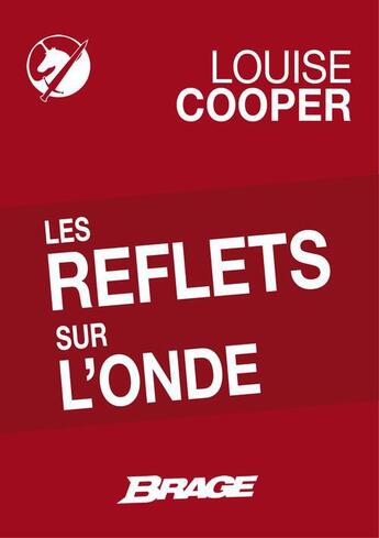 Couverture du livre « Les reflets sur l'onde » de Louise Cooper aux éditions Brage