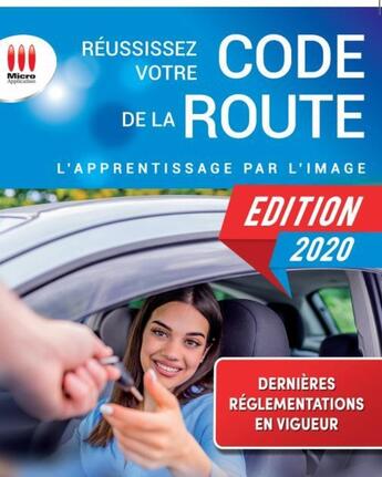 Couverture du livre « REUSSISSEZ VOTRE CODE DE LA ROUTE 2020 : L'APPRENTISSAGE PAR L'IMAGE. DERNIERES REGLEMENTATIONS EN VIGUEUR » de Avanquest aux éditions Ma