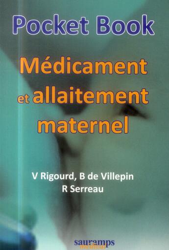 Couverture du livre « Pocket book medicament et allaiterment maternel » de Rigourd & Coll aux éditions Sauramps Medical