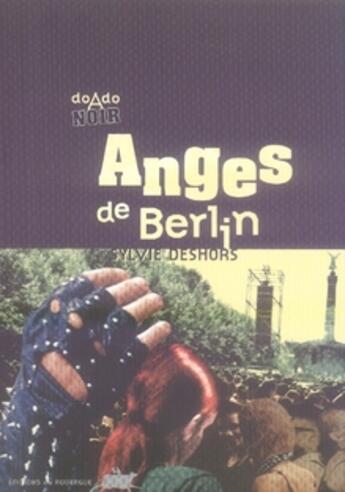 Couverture du livre « Anges de berlin » de Sylvie Deshors aux éditions Rouergue