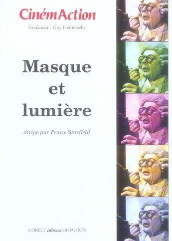 Couverture du livre « Cinemaction n 118 masque et lumiere » de Guy Hennebelle aux éditions Charles Corlet