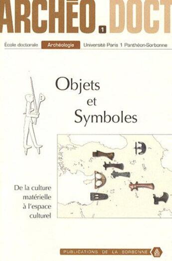 Couverture du livre « Objets et symboles de la culrure matérielle à l'espace culturel » de Dhennequin/Gernez aux éditions Editions De La Sorbonne