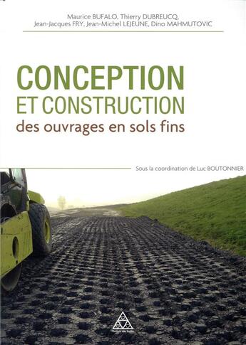 Couverture du livre « Conception et construction des ouvrages en sols fins » de  aux éditions Presses Ecole Nationale Ponts Chaussees