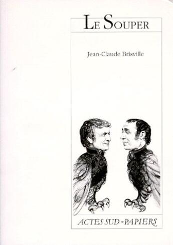 Couverture du livre « Le souper » de Brisville J-C. aux éditions Actes Sud