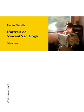 Couverture du livre « L'attrait de Vincent Van Gogh » de Herve Gauville aux éditions Yellow Now