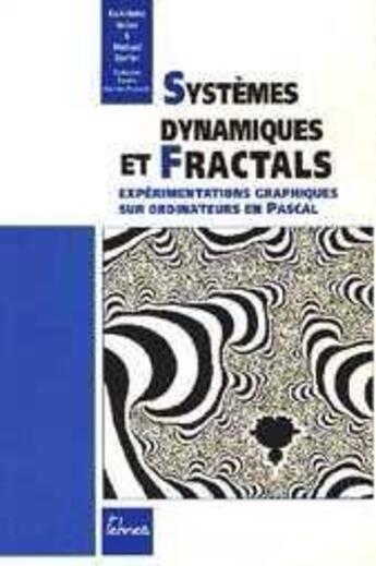 Couverture du livre « Systèmes dynamiques et fractals » de Karl-Heinz Becker aux éditions Teknea