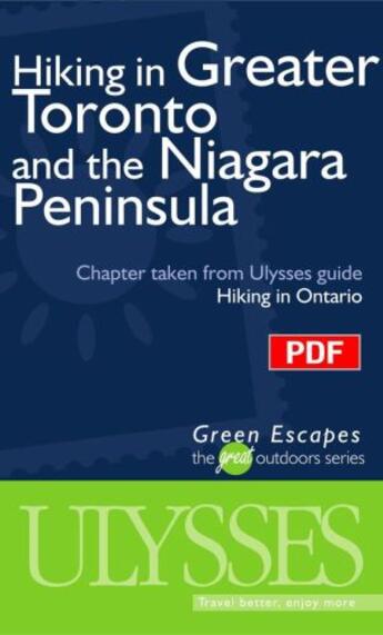 Couverture du livre « Hiking in Greater Toronto and the Niagara Peninsula ; chapter taken from Ulysses guide « hinking in Ontario » » de  aux éditions Ulysse