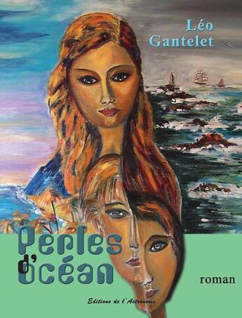 Couverture du livre « Perles d'océan » de Leo Gantelet aux éditions Editions De L'astronome