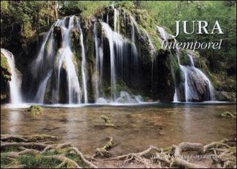 Couverture du livre « Jura intemporel » de J.-B. Merillot aux éditions Trois Chateaux