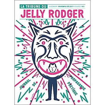 Couverture du livre « La Tribune Du Jelly Rodger N 9 » de  aux éditions Une Poignee De Loups En Laisse