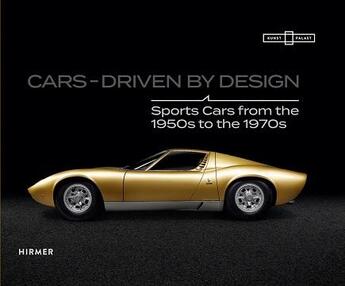 Couverture du livre « Cars: driven by design » de  aux éditions Hirmer