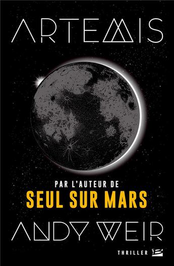 Couverture du livre « Artémis » de Andy Weir aux éditions Bragelonne